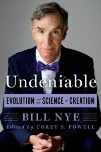 Книга Undeniable: Evolution and the Science of Creation