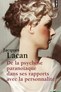 Книга De la psychose paranoiaque dans ses rapports avec la personnalite