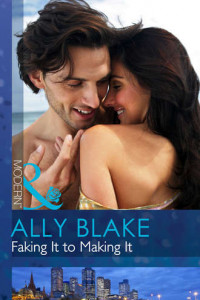 Книга Faking It to Making It