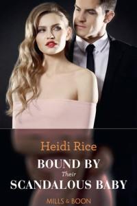 Книга Bound By Their Scandalous Baby