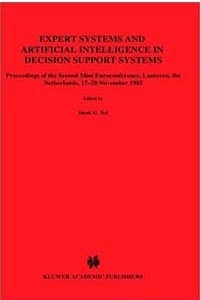 Книга Expert Systems and Artificial Intelligence in Decision Support Systems: Proceedings of the Second Mini Euroconference, Lunteren, the Netherlands, 17