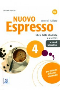 Книга Nuovo Espresso 4. Libro dello studente e esercizi + eBook interattivo