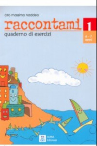 Книга Raccontami 1. Quaderno di esercizi