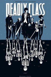 Книга Deadly Class Volume 1: Reagan Youth