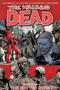 Книга The Walking Dead: The Rotten Core (Volume 31)