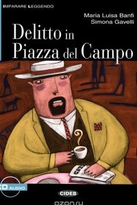 Книга Delitto in Piazza del Campo: Livello Due B1