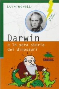 Книга Darwin e la vera storia dei dinosauri