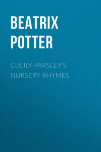 Книга Cecily Parsley's Nursery Rhymes