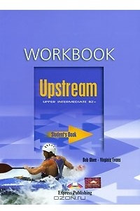 Книга Upstream: Upper Intermediate B2+: Workbook: Student's Book