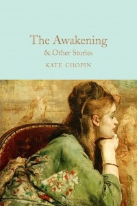 Книга The Awakening & Other Stories