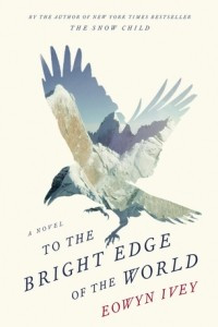 Книга To The Bright Edge of the World