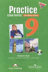 Книга Practice 9: Exam Papers: Secondary School / Английский язык. 9 класс. Государственная итоговая аттестация. Тренировочные задания с ключами