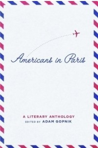 Книга Americans in Paris: A Literary Anthology