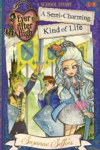 Книга Ever After High: A Semi-Charme. A SCHOOL STORY 3