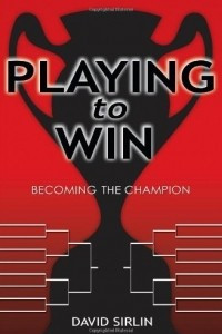 Книга Playing to Win: Becoming the Champion