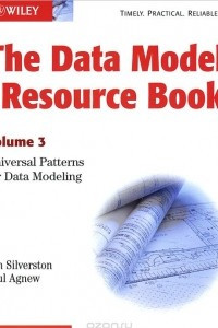 Книга The Data Model Resource Book, Volume 3: Universal Patterns for Data Modeling