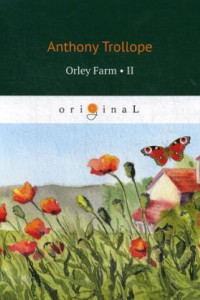 Книга Orley Farm 2 = Ферма Орли 2: на анг.яз