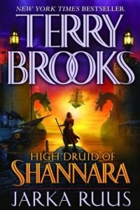 Книга Jarka Ruus (High Druid of Shannara #1)