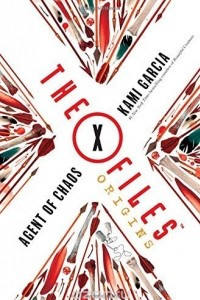 Книга The X-Files Origins: Agent of Chaos