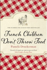 Книга French Children Don't Throw Food