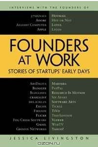 Книга Founders at Work: Stories of Startups' Early Days