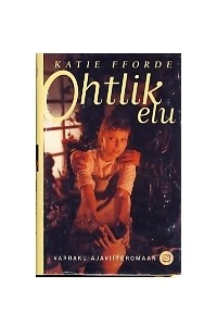 Книга Ohtlik elu