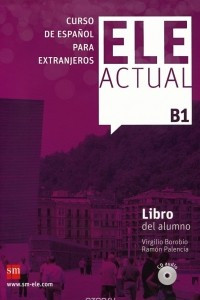 Книга Ele Actual: Libro Del Alumno: Nivel B1