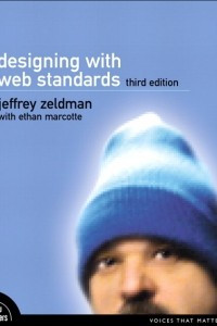 Книга Designing with Web Standards (3rd Edition)