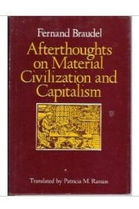 Книга Afterthoughts on Material Civilization and Capitalism