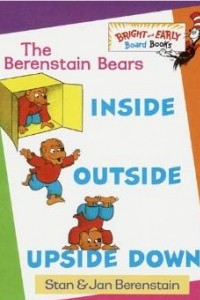 Книга The Berenstain Bears Inside Outside Upside Down