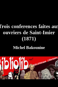 Книга Trois conferences faites aux ouvriers de Saint-Imier