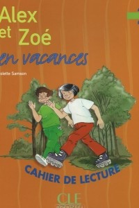 Книга Alex et Zoe en vacances 2