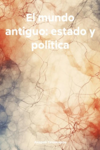 Книга El mundo antiguo: estado y política