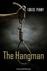 Книга The Hangman (Chief Inspector Armand Gamache Novella)