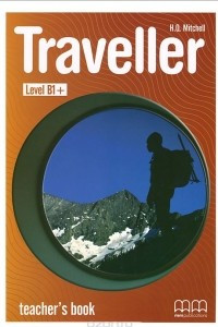 Книга Traveller: Level B1+: Teacher's Book