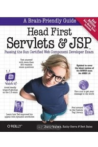 Книга Head First Servlets and JSP: Passing the Sun Certified Web Component Developer Exam