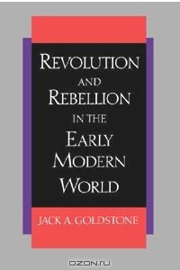 Книга Revolution and Rebellion in the Early Modern World