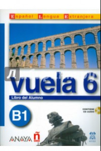 Книга Vuela 6 Libro del Alumno B1 (+СD)