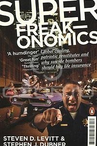 Книга Superfreakonomics