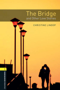 Книга The Bridge and Other Love Stories