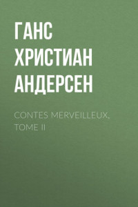 Книга Contes merveilleux, Tome II