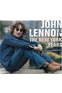 Книга John Lennon: The New York Years