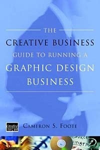 Книга The Creative Business Guide to Running a Graphic Design Business