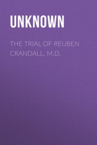 Книга The Trial of Reuben Crandall, M.D.