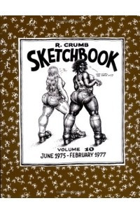 Книга The R. Crumb Sketchbook, Vol. 10: June 1975-February 1977