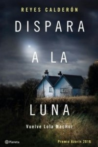 Книга Dispara a la luna