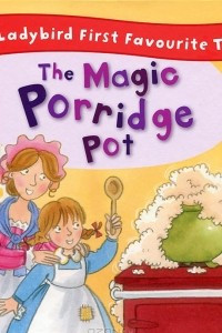 Книга The Magic Porridge Pot