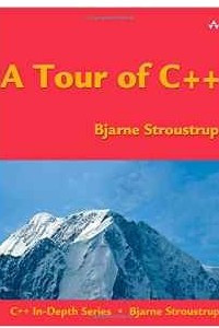 Книга A Tour of C++ (C++ In-Depth Series)