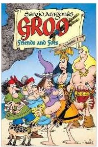 Книга Groo: Friends and Foes Volume 1