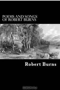 Книга Poems and Songs of Robert Burns